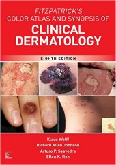 Fitzpatrick's Color Atlas and Synopsis of Clinical Dermatology , 8/e