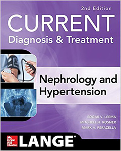 CURRENT Diagnosis & Treatment Nephrology & Hypertension,2/e
