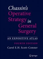 Chassin's Operative Strategy in General Surgery, 4/e