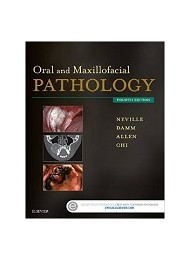 Oral and Maxillofacial Pathology, 4e