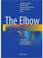 The Elbow: Principles of Surgical Treatment and Rehabilitation 