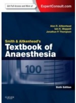 Smith and Aitkenhead's Textbook of Anaesthesia, 6/e 