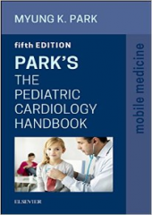 Park's The Pediatric Cardiology Handbook, 5/e