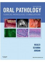 ORAL PATHOLOGY ; Clinical Pathologic Correlations 6th 
