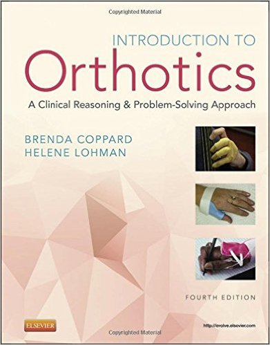 Introduction to Orthotics: A Clinical Reasoning and Problem-Solving Approach, 4e 