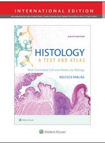 Histology: A Text and Atlas  8th International Edition 
