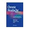 Chronic Headache: A Comprehensive Guide to Evaluation and Management 