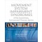 Movement System Impairment Syndromes of the Extremities, Cervical & Thoracic Spines