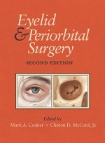 Eyelid and Periorbital Surgery, Second Edition (2vols)