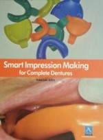 Smart Impression Making for Complete Dentures