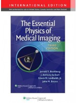 The Essential Physics of Medical Imaging, 3/e (IE)