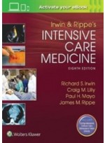 Irwin and Rippe's Intensive Care Medicine, 8/e