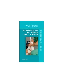 Handbook of Splinting and Casting
