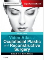 Video Atlas of Oculofacial Plastic and Reconstructive Surgery, 2/e