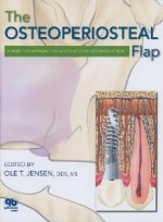 The Osteoperiosteal Flap: A Simplified Approach to Alveolar Bone Reconstruction [Hardcover]