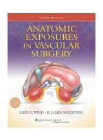 Anatomic Exposures in Vascular Surgery,3/e   