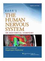 Barr's The Human Nervous System,10/e: An Anatomical Viewpoint