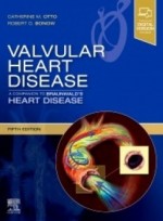 Valvular Heart Disease: A Companion to Braunwald's Heart Disease, 5th