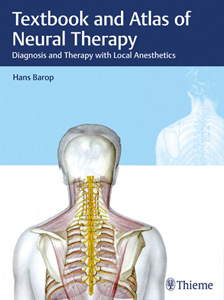 Textbook and Atlas of Neural Therapy:Diagnosis and Therapy with Local Anesthetics